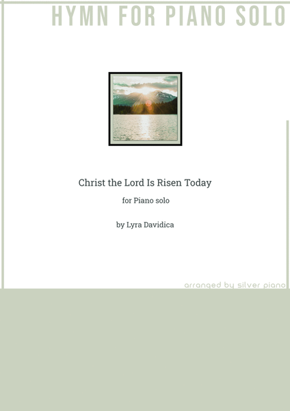 Christ the Lord Is Risen Today (PIANO HYMN)