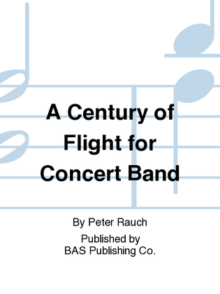 A Century of Flight for Concert Band