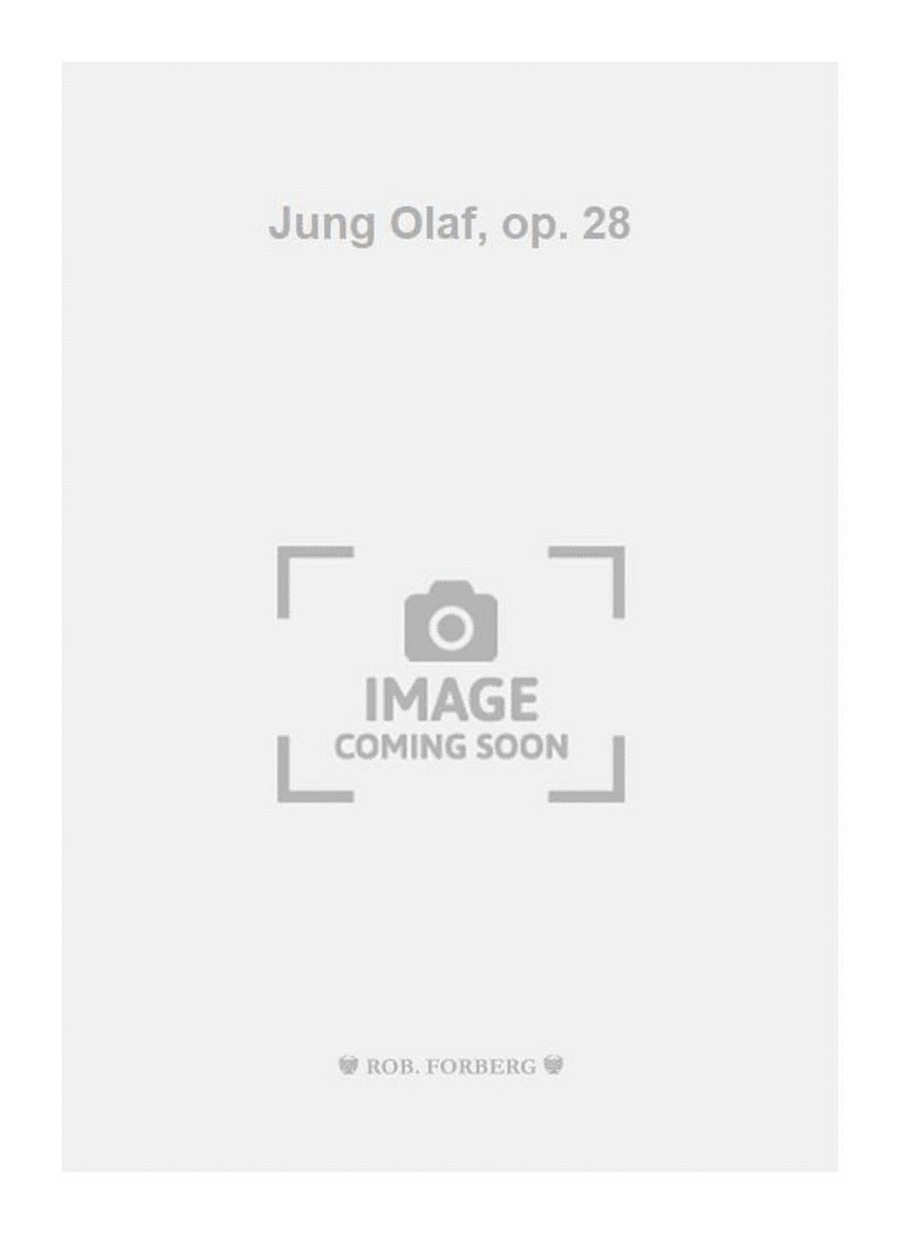 Jung Olaf, op. 28