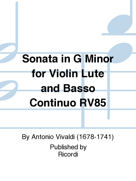 Sonata in G Minor for Violin Lute and Basso Continuo RV85