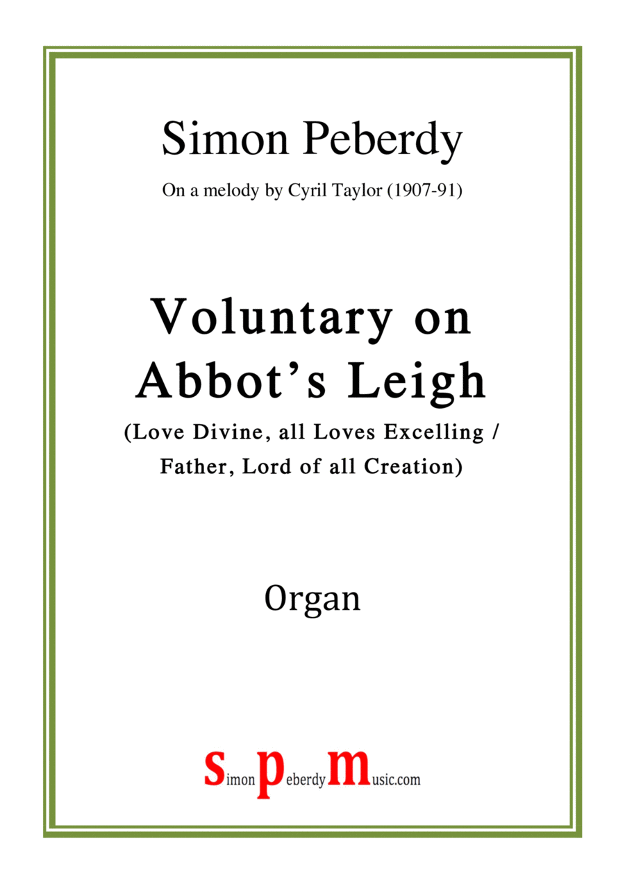 Organ Voluntary on Abbot's Leigh (Love Divine / Father, Lord of all Creation) by Simon Peberdy Organ Solo scores gallery preview page 1