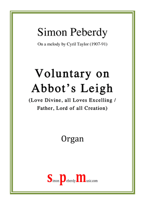 Book cover for Organ Voluntary on Abbot's Leigh (Love Divine / Father, Lord of all Creation) by Simon Peberdy