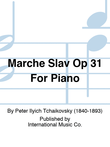 Marche Slav Op 31 For Piano
