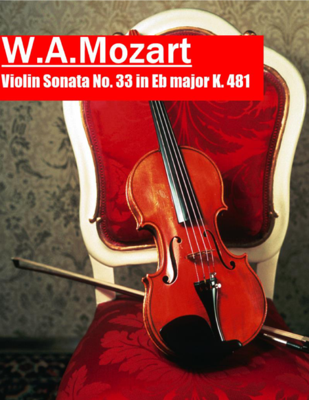 Mozart—Violin Sonata No. 33 in Eb major K. 481 for violin and piano