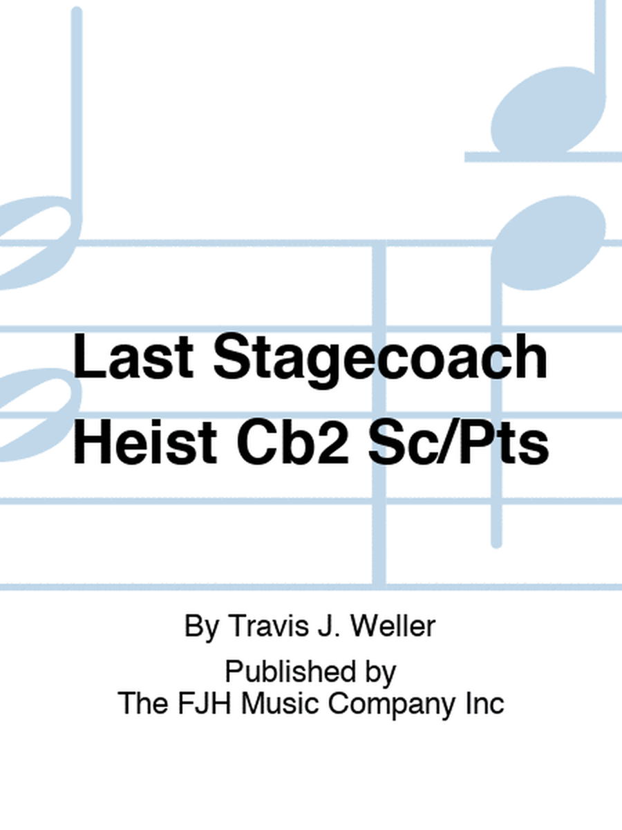 Last Stagecoach Heist Cb2 Sc/Pts