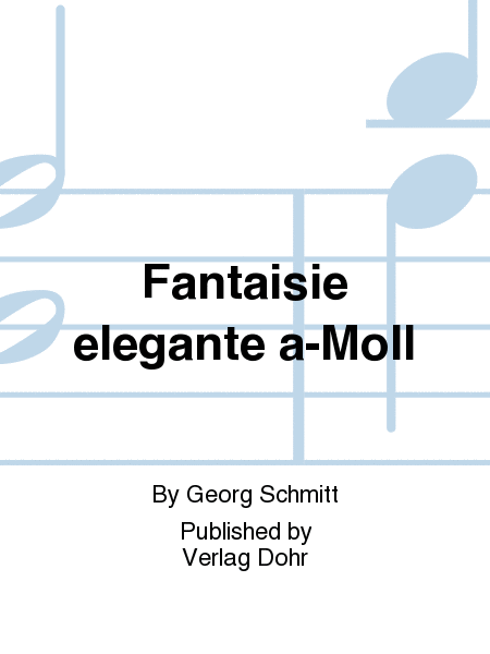 Fantaisie élégante a-Moll -Offertoire- (aus dem Anhang der "Nouvelle Méthode élémentaire et progressive d