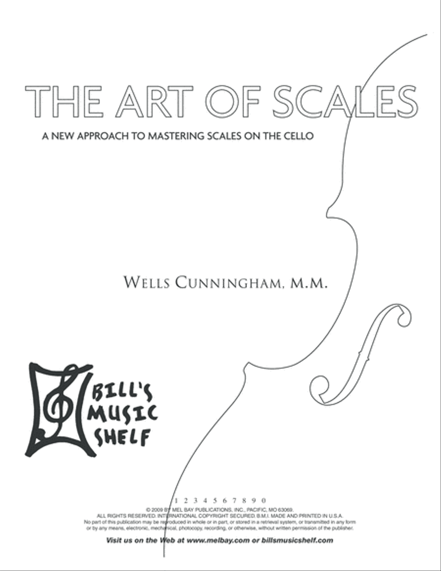 The Art Of Scales A New Approach to Mastering Scales on the Cello