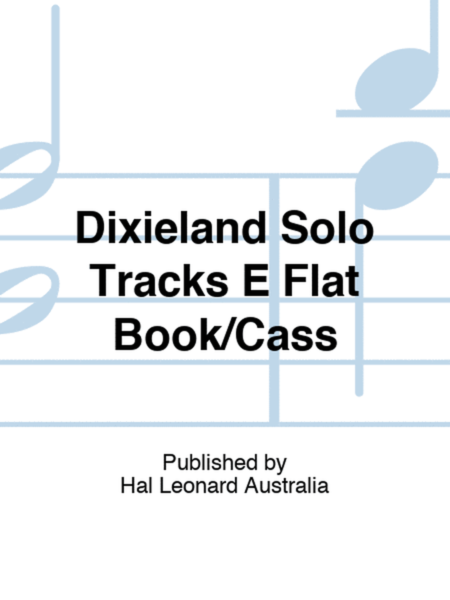 Dixieland Solo Tracks E Flat Book/Cass