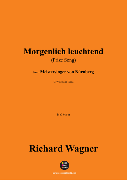 R. Wagner-Morgenlich leuchtend(Prize Song),in C Major