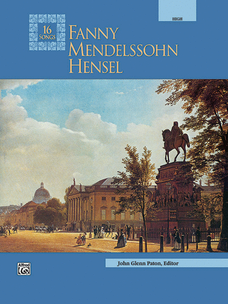 Fanny Mendelssohn Hensel/16 Songs - High
