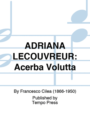 Book cover for ADRIANA LECOUVREUR: Acerba Volutta