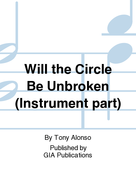 Will the Circle Be Unbroken (Instrument part)