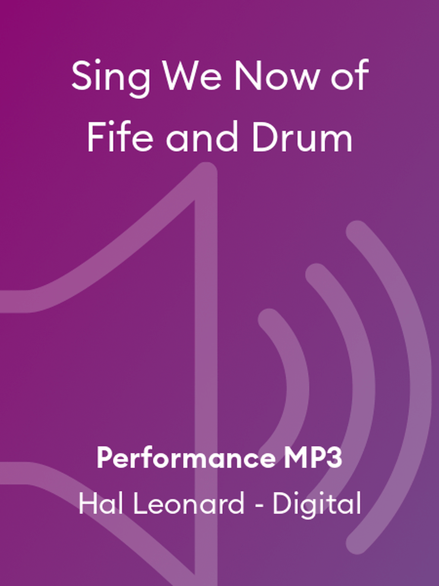 Sing We Now of Fife and Drum