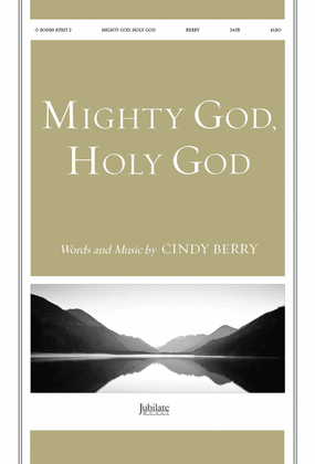 Book cover for Mighty God, Holy God