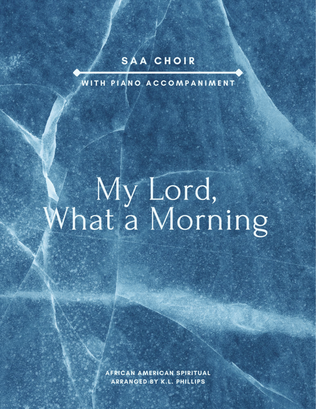 My Lord, What a Morning - SAA Choir with Piano Accompaniment