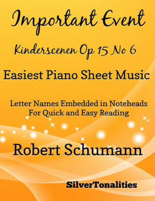 An Important Event Kinderscenen Opus 15 Number 6 Easy Piano Sheet Music