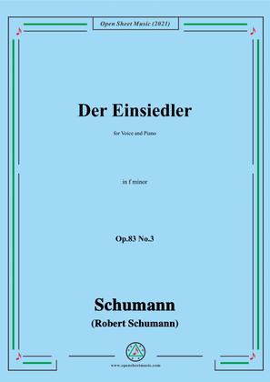 Book cover for Schumann-Der Einsiedler,Op.83 No.3,in f minor,for Voice and Piano
