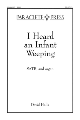 Book cover for I heard an infant weeping