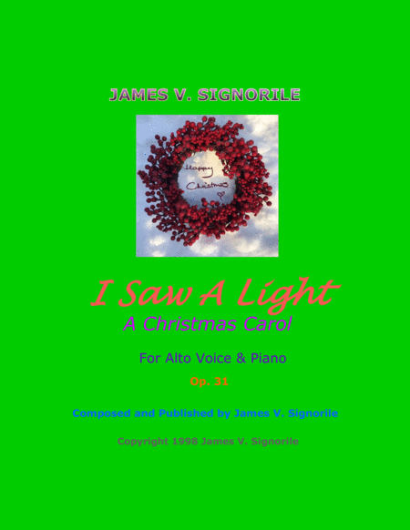 I Saw a Light (A Christmas Carol), Op. 31, For Alto Voice and Piano : by James V. Signorile image number null