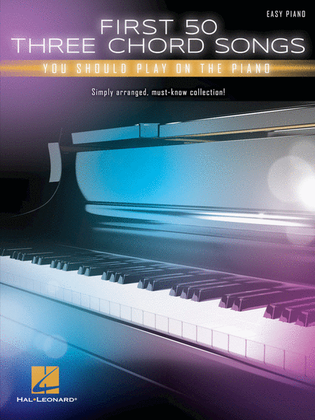 Book cover for First 50 3-Chord Songs You Should Play on Piano