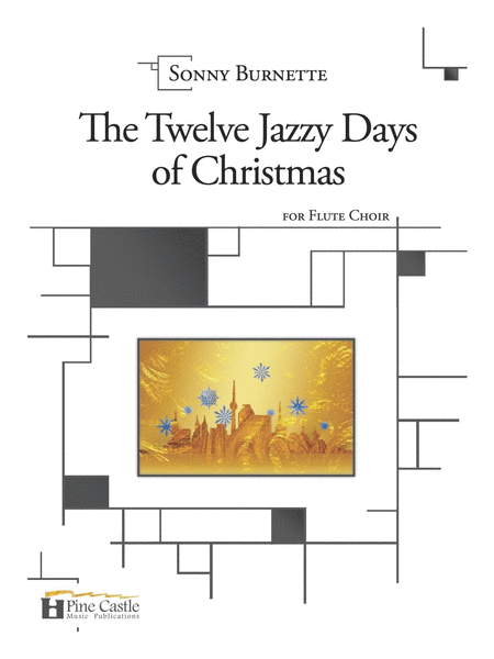 The Twelve Jazzy Days of Christmas for Flute Choir
