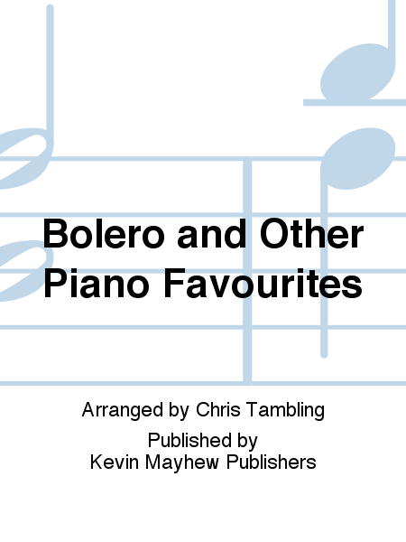 Bolero and Other Piano Favourites