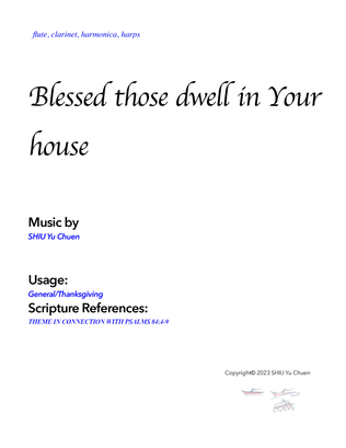 Blessed those dwell in Your house