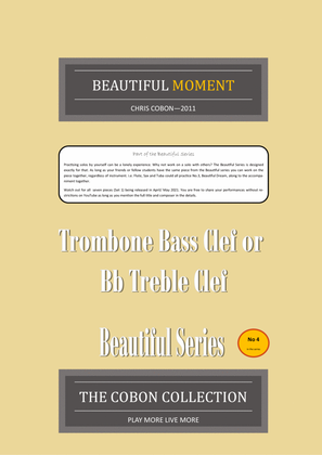 No.4 Beautiful Moment (Trombone Bass Clef or Bb Treble Clef)