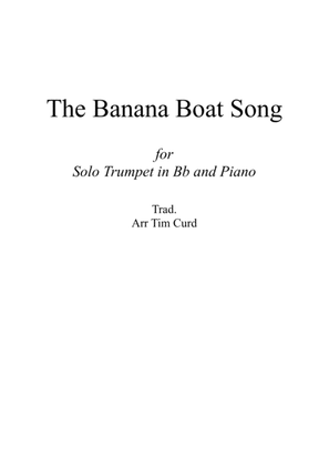 Book cover for The Banana Boat Song. For Solo Trumpet in Bb and Piano