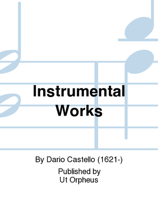 Instrumental Works - Vol. 1: Sonate concertate in stil moderno for two and three-parts and Continuo (Venezia, 1629)