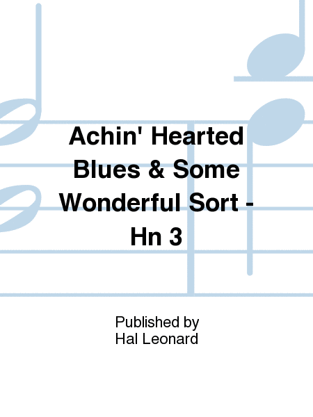 Achin' Hearted Blues & Some Wonderful Sort - Hn 3