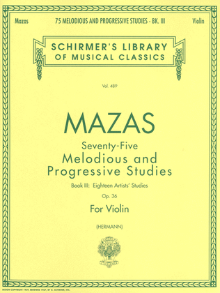 75 Melodious and Progressive Studies, Op. 36 – Book 3: Artist's Studies