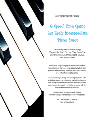 6 Good Time Gems for Early Intermediate Piano Duos