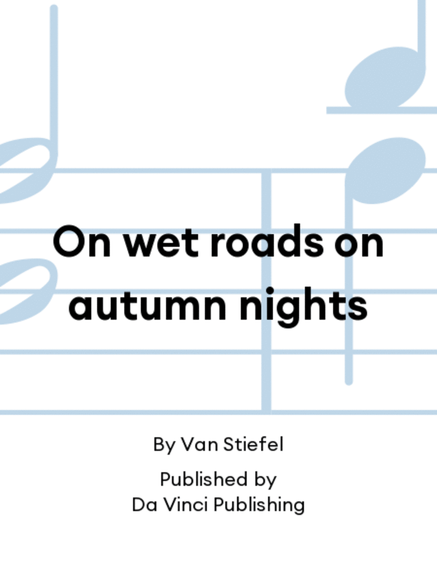 On wet roads on autumn nights