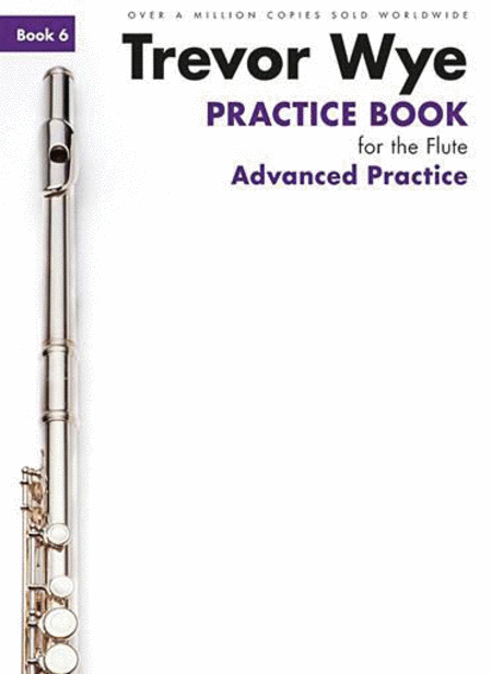 Practice Book For The Flute Book 6 Advanced Practice Revised Edition