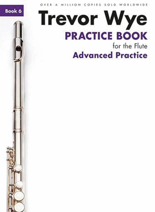 Book cover for Practice Book for the Flute – Book 6: Advanced Practice – Revised Edition