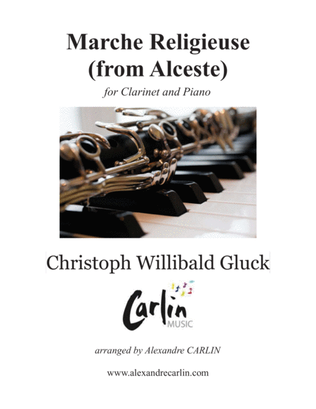 Marche Religieuse (from Alceste) by Gluck - Arranged for Clarinet and Piano