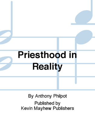 Priesthood in Reality