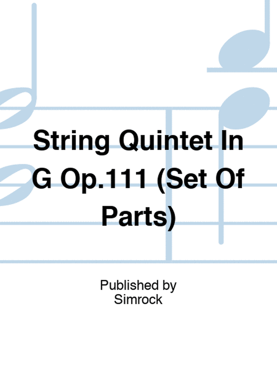 String Quintet In G Op.111 (Set Of Parts)