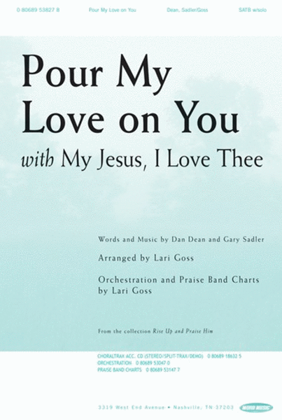 Pour My Love On You - CD ChoralTrax
