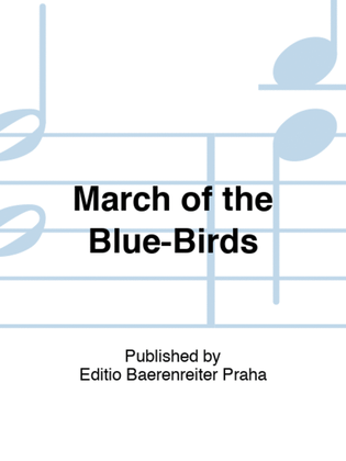March of the Blue-Birds