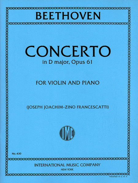 Concerto in D major, Op. 61 (FRANCESCATTI) With Cadenzas by JOACHIM