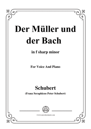 Schubert-Der Müller und der Bach,from 'Die Schöne Müllerin',Op.25 No.19,in f sharp minor,for Voice&P