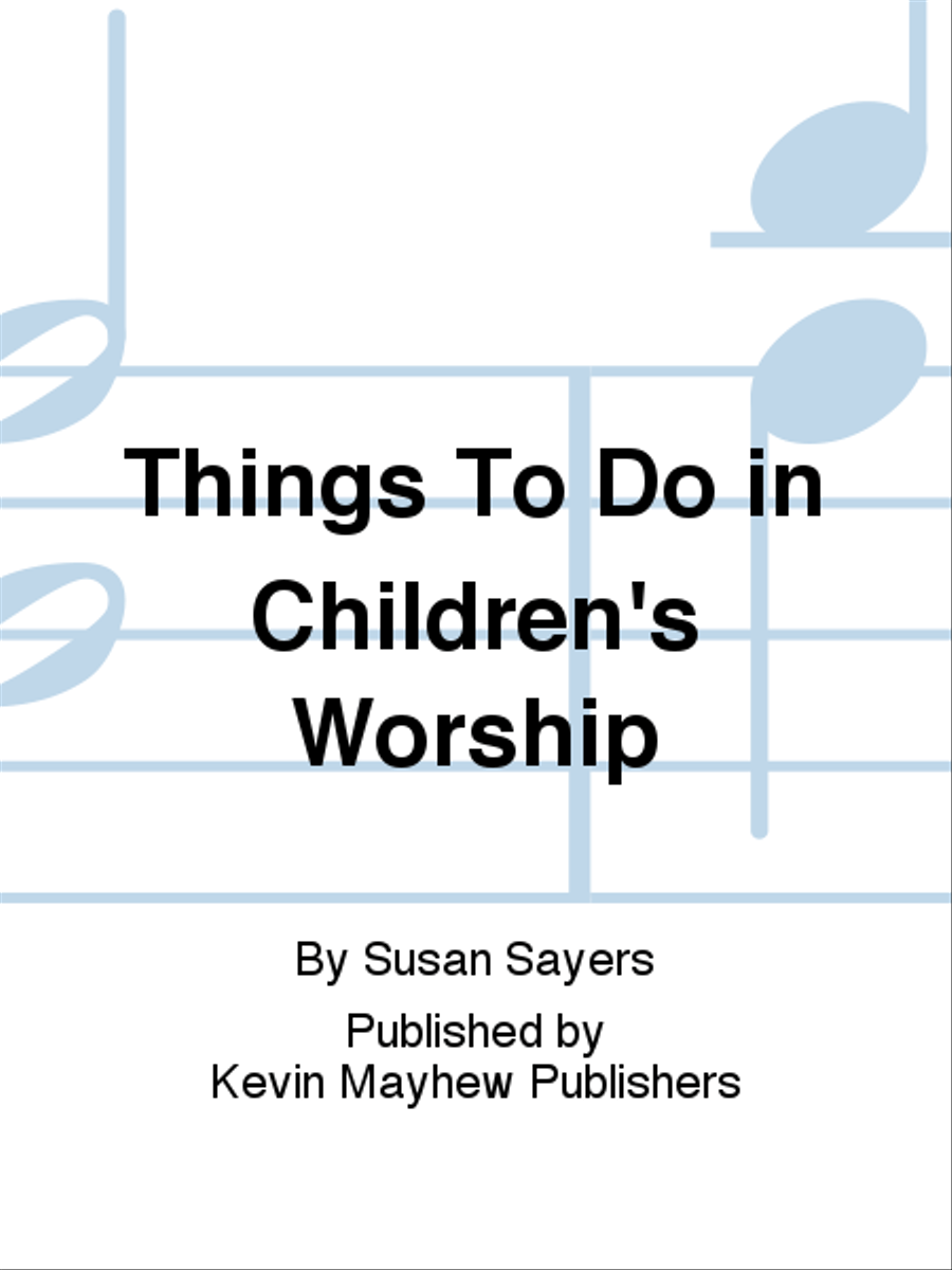 Things To Do in Children's Worship Collection / Songbook scores gallery preview page 1