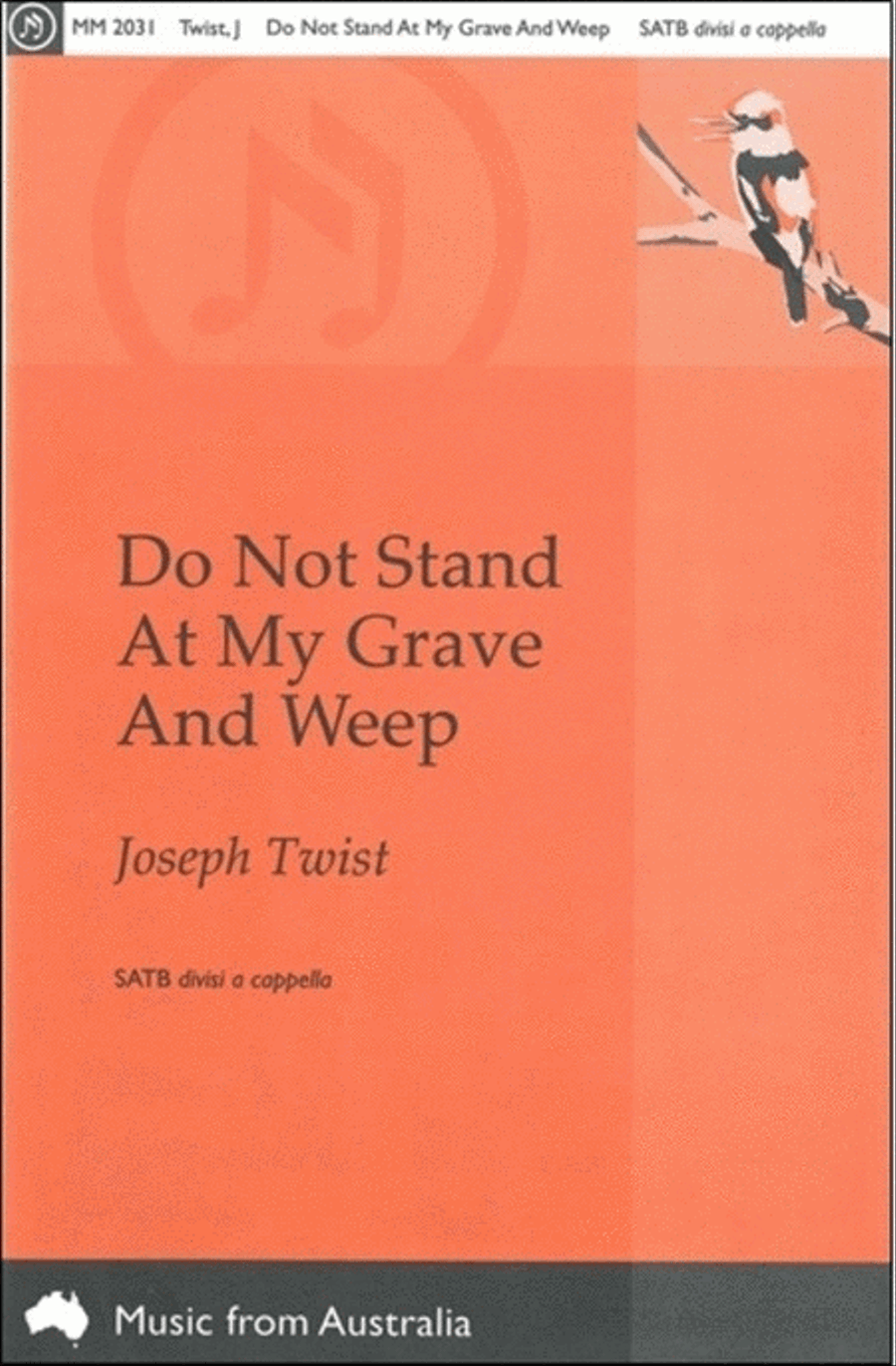 Do Not Stand At My Grave And Weep Satb A Cappella 4-Part scores gallery preview page 1
