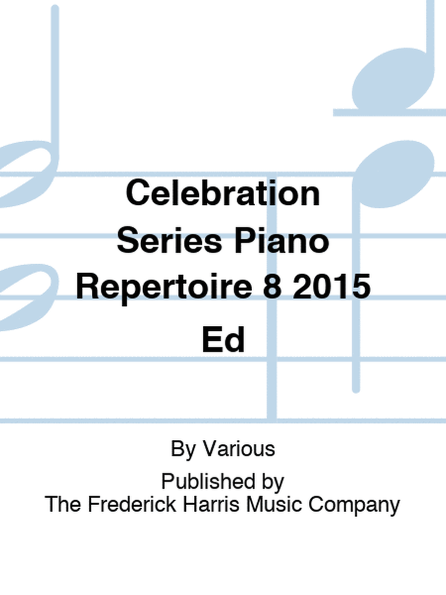 Celebration Series Piano Repertoire 8 2015 Ed