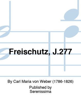 Freischutz, J.277
