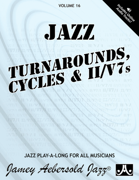 Volume 16 - Turnarounds, Cycles & ii/V7s