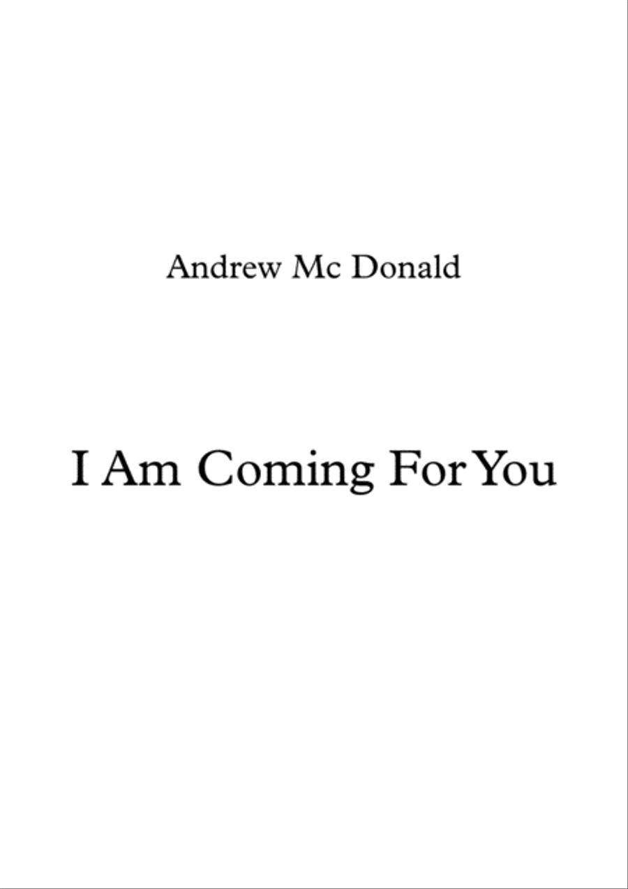 I Am Coming For You I Am Coming For You Voice scores gallery preview page 1