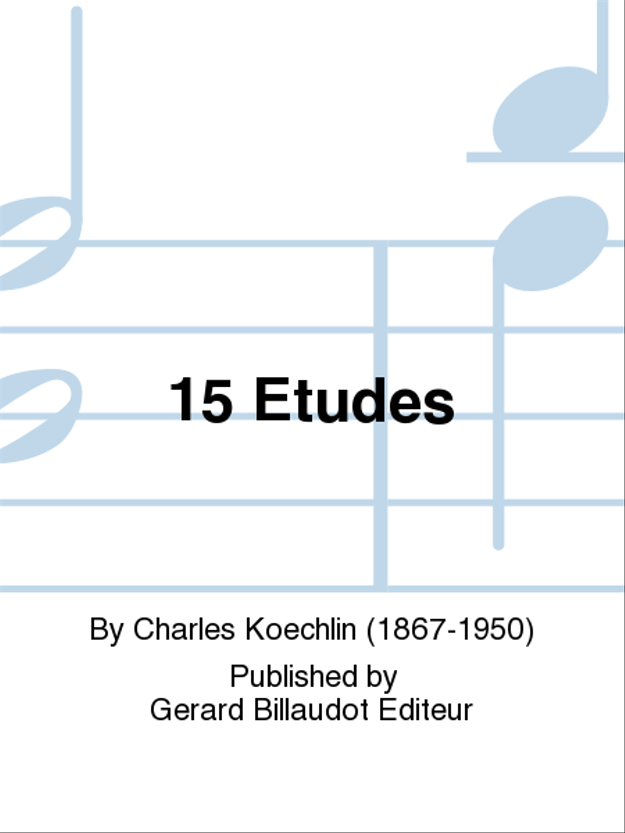 15 Etudes by Charles Koechlin Chamber Music - Sheet Music